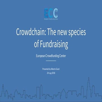 EIA2018Italy - Alberto Giusti - Crowdchain: The New Species of Fundraising