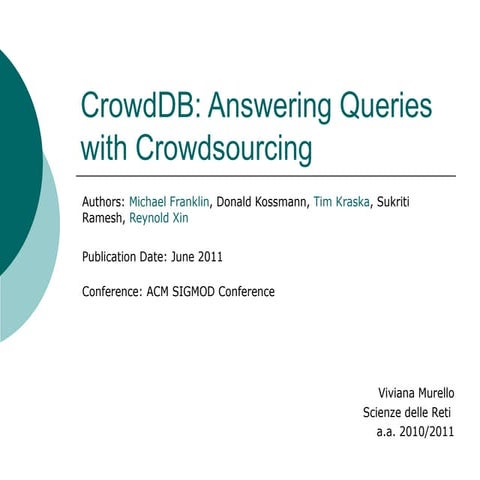 CrowdDB: Answering Queries with Crowdsourcing