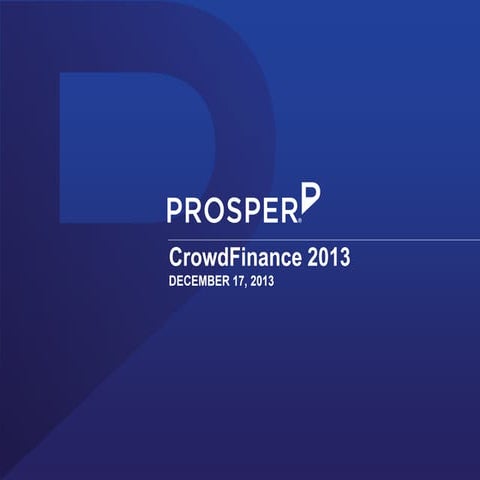 Crowd finance 2013 - Prosper.com