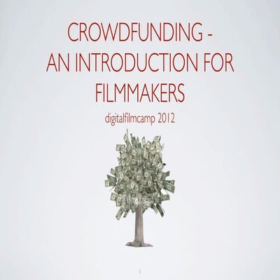 Crowdfunding  - Introduction for Filmmakers (digitalfilmcamp Berlin, 2012)