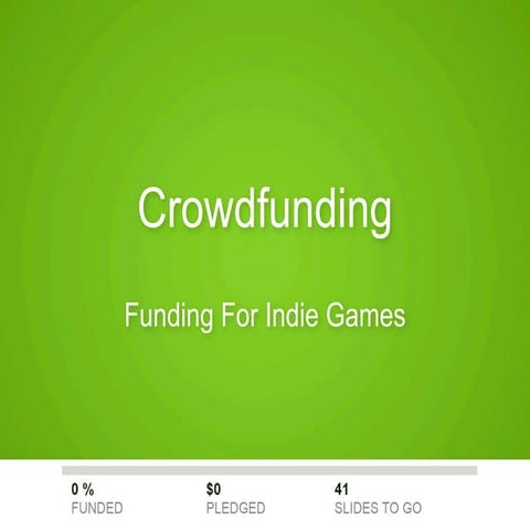 Crowdfunding - Funding For Indie Games