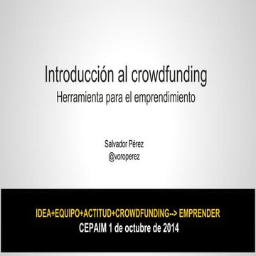 Crowdfunding I - Introducción. El acceso al capital para proyectos de emprend...