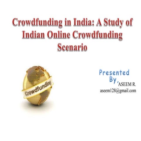 Crowdfunding indian scenario(new)
