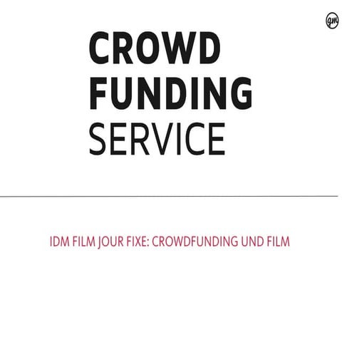 IDM FILM JOUR FIXE: CROWDFUNDING UND FILM