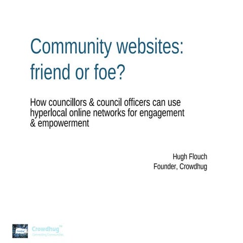 Community websites: friend or foe?