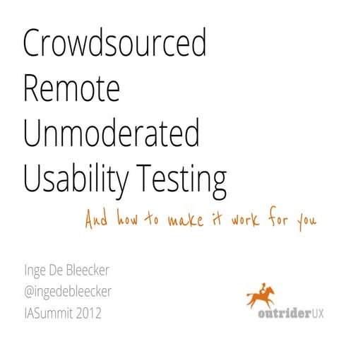 Crowdsourced Remote Unmoderated Usability Testing