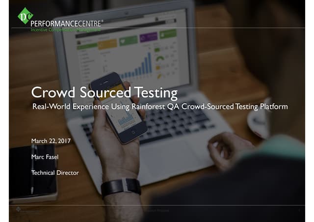 Crowd Sourced Testing - Real-World Experience Using Rainforest QA Crowd-Sourc...