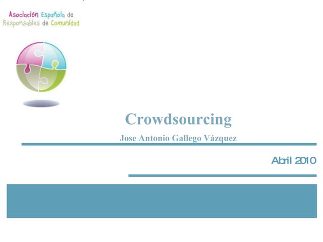Crowdsourcing   José Antonio Gallego