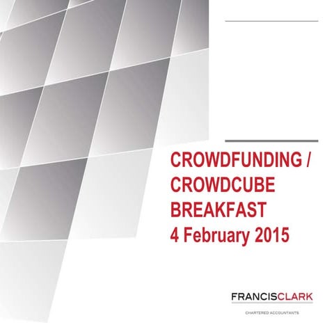 Crowdfunding / Crowdcube Breakfast - 4th Feb 2015 | PPTX
