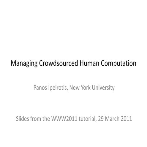 Managing Crowdsourced Human Computation: A Tutorial