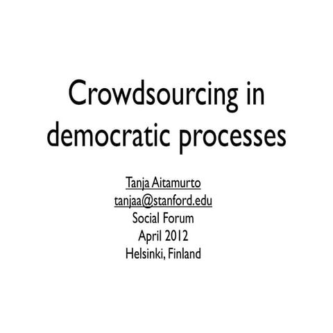 Crowdsourcing in democratic processes