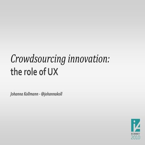 Crowdsourcing Innovation: the role of UX