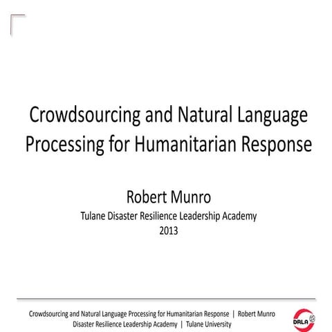 Crowdsourcing and Natural Language Processing for Humanitarian Response 