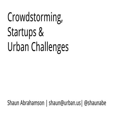 Crowdstorming, Startups and Urban Challenges