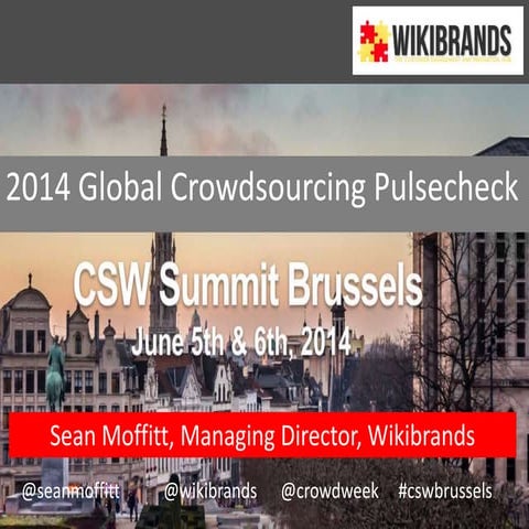 Crowdweek Summit 2014 Brussels - Global Pulsecheck (Sean Moffitt)