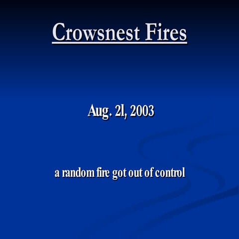 Crowsnest Fire Ed.3508