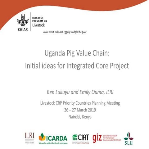 Uganda Pig Value Chain: Initial ideas for Integrated Core Project