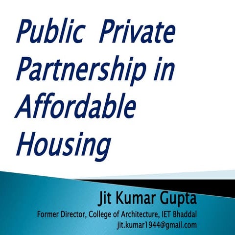 Public Private Partnership in Affordable Housing