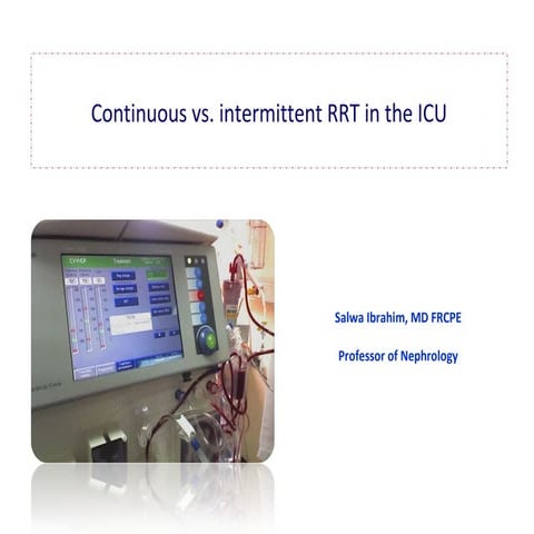 continous versus intermittent RRT in the ICU | PPT
