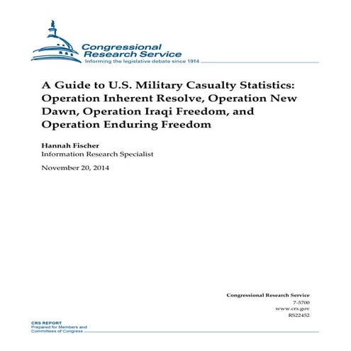 CRS  Casualty Statistics: Operations Inherent Resolve, New Dawn, Iraqi Freedo...