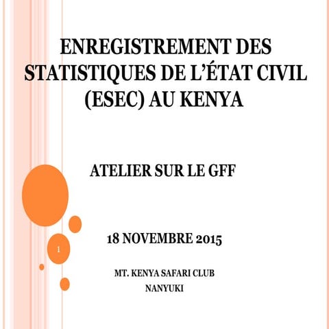 Atelier sur le Mécanisme de Financement Mondial en soutien à Chaque Femme Chaque Enfant – Jour 4 – Enregistrement des Statistiques de L’état Civil (ESEC) au Kenya