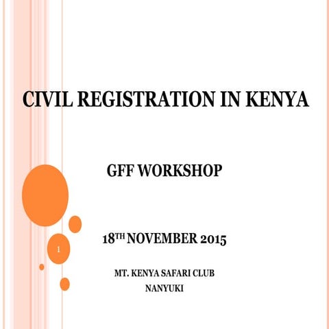 Global Financing Facility (GFF) in Support of Every Woman Every Child Workshop – Day 4 – Civil Registration in Kenya