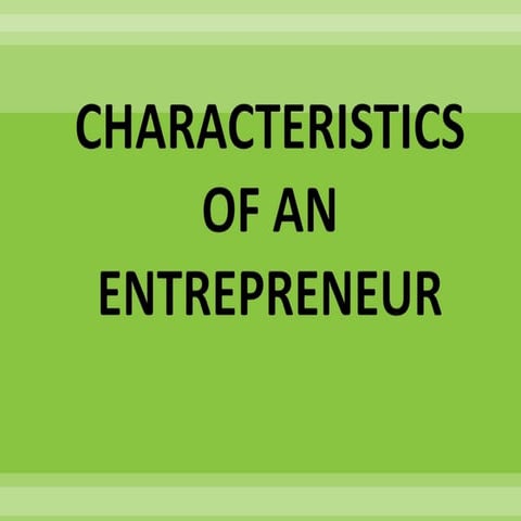 characteristics of entrepreneur | PPTX