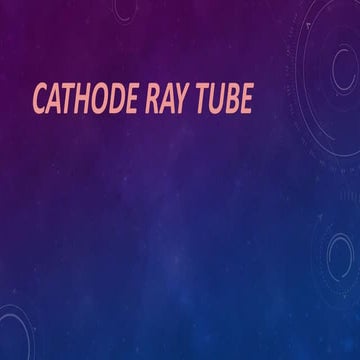 Cathod ray tube ppt