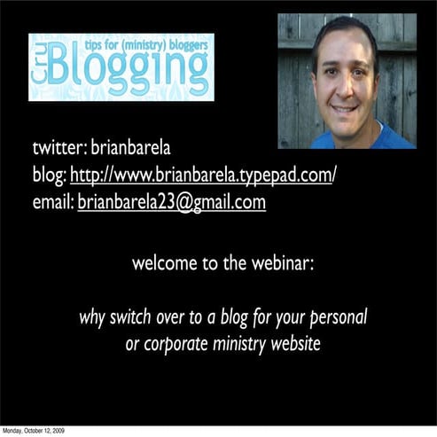 Webinar Slides--Why Switch to a Blog for your Personal or Corporate Ministry ...