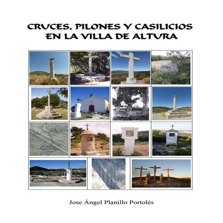 Cruces, pilones y casilicios en la villa de altura