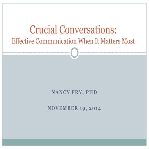 Crucial Conversations: Effective Communication When It Matters Most