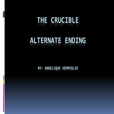 The Crucible alt. ending pp 