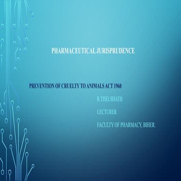 Pharmaceutical Jurisprudence - Cruelty to animal act.pptx
