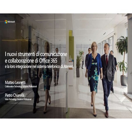 I nuovi strumenti di comunicazione e collaborazione di Office 365 e la loro i...
