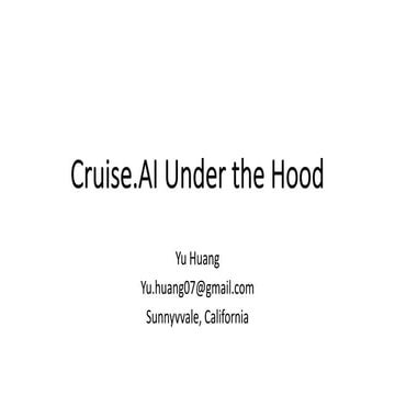 Cruise AI under the Hood