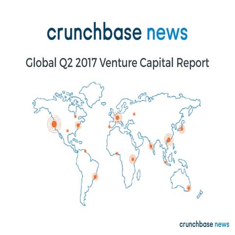 Inside The Q2 2017 Global Venture Capital Ecosystem