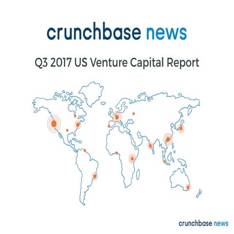 Crunchbase Q3 2017 US VC Report (Charts and Graphs)