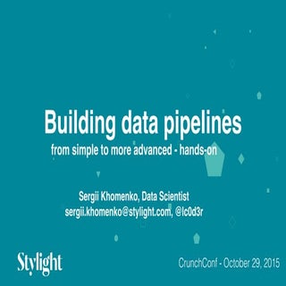 Building data pipelines: from simpl...