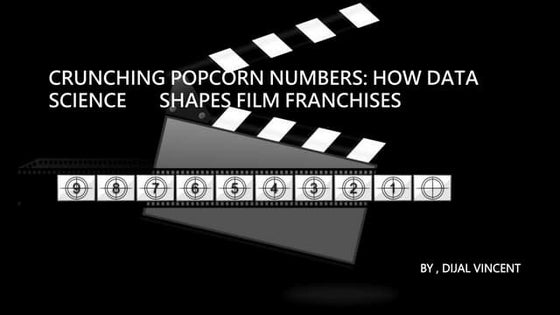 Crunching Popcorn Numbers : How Data Science Shapes Film Franchises