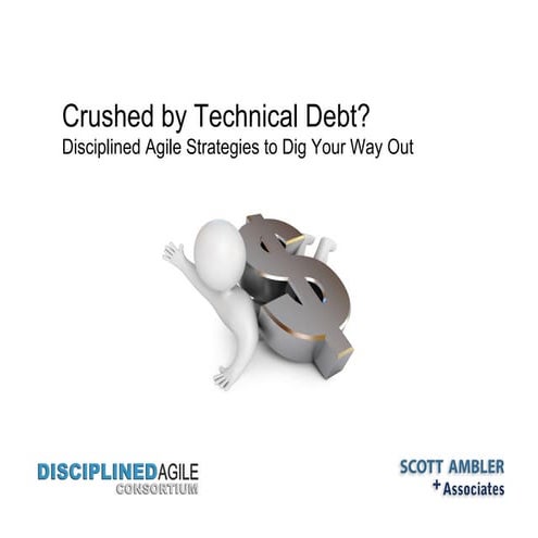 Crushed by technical debt