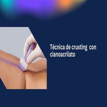 Técnica de Crusting con Cianoacrilato para Dermatitis Asociada a ...