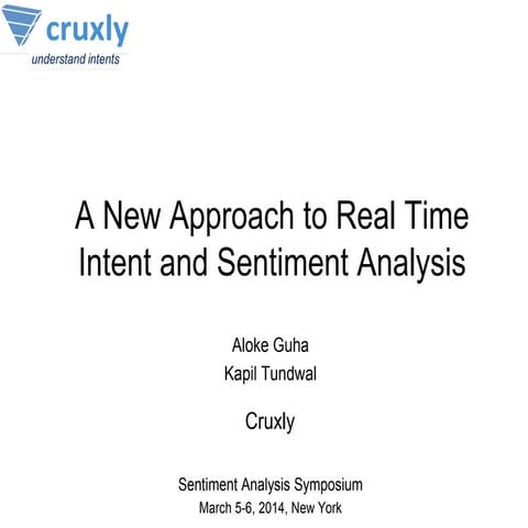 A New Approach to Real Time Intent and Sentiment Analysis