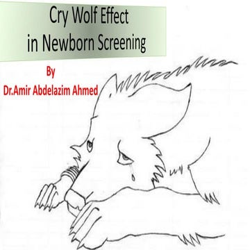 Cry wolf in neonatal screening 
