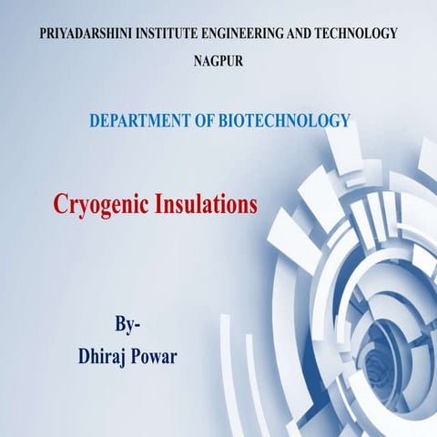 Cryogenic insulations