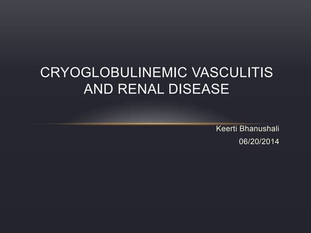 Cryoglobulinemia ppt