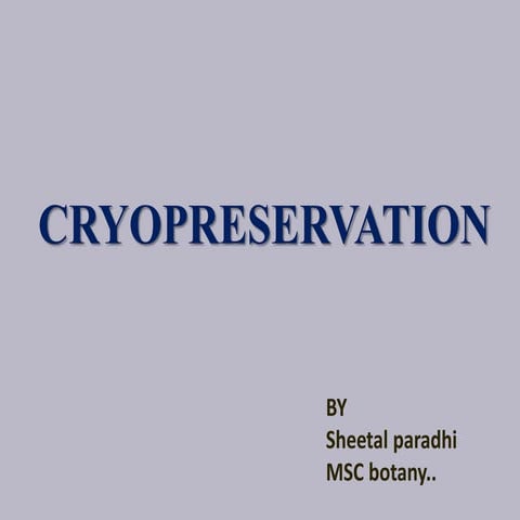 Cryopreservation