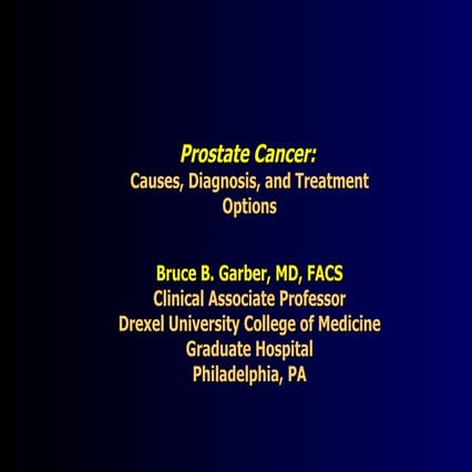 Prostate Cancer: Causes, Diagnosis, and Treatment Options Bruce B ... 	 Prost...