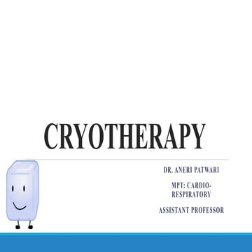 CRYOTHERAPY BY DR. ANERI PATWARI.. .pptx