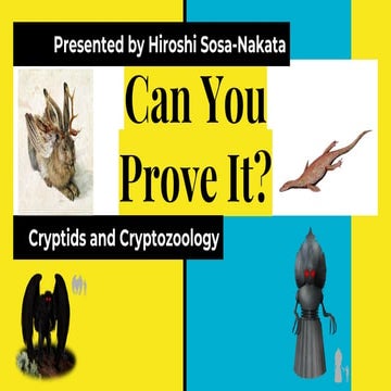 Can You Prove It? Cryptids and Cryptozoology | PDF