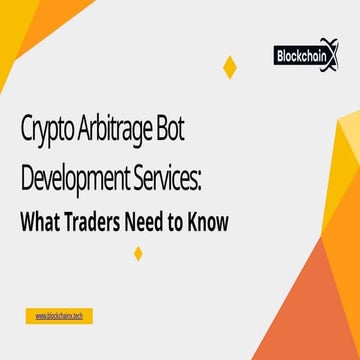 Crypto Arbitrage Bot Development Services What Traders Need to Know.pptx